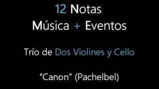 Canon de Pachelbel - 12 Notas - Música para Bodas