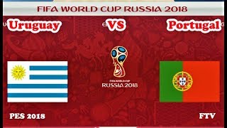 PES 2018 | Uruguay vs Portugal | FIFA World Cup | Gameplay PC