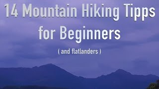 14 Mountain-Hiking-Tipps For Beginners (and flatlanders)
