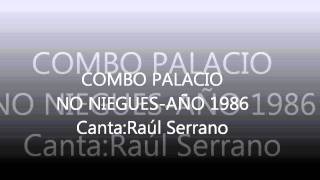 El Combo Palacio - No Niegues