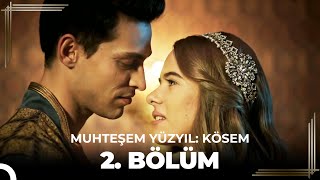 Muhteşem Yüzyıl Kösem 2.Bölüm (HD)