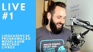 Linguagens de Programação, Modelagem, Mercado de Trabalho e Livros // Live #1