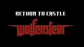Стелс-мастер. #9 Return to Castle Wolfenstein
