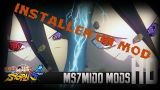 TUTO Naruto Shippuden Ultimate Ninja Storm 4 PC (INSTALLER UN MOD)