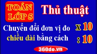 Toán lớp 5: Thủ thuật đổi đơn vị đo chiều dài