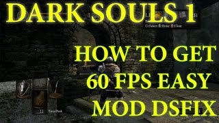 How to play DARK SOULS 1 4K 60PS EASY MOD WITH DSFIX