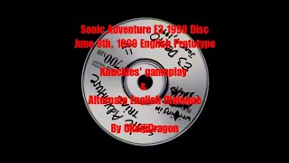 Sonic Adventure (E3 1999 Trial) + Knuckles' Alternate Dialogue (w/ annotations)