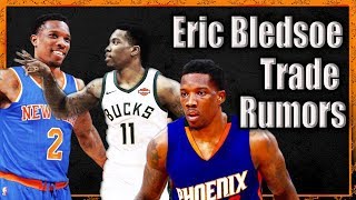 Top 7 Trade Destinations for Eric Bledsoe