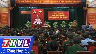 THVL | Tổng cục chính trị QĐNDVN tổ chức hội nghị chính trị toàn quân