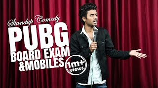 PUBG, Board Exam & Mobiles || Stand Up Comedy || Aditya Mehta