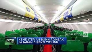 Kementerian BUMN Rombak Jajaran Direksi Citilink