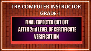 PGTRB COMPUTER INSTRUCTOR FINAL EXPECTED CUT-OFF  AFTER 2nd LEVEL OF CERTIFICATE VERIFICATION||RAPID
