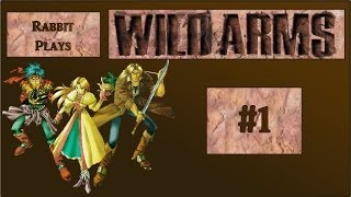 Wild Arms Playthrough Part 1 ~ "True Courage"