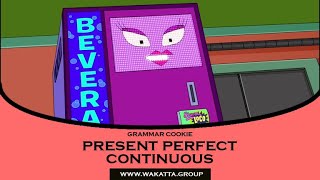 Present Perfect Continuous Tense