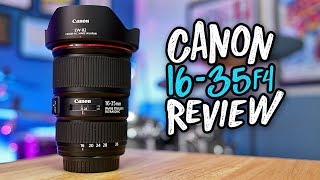 Canon 16-35 F/4 Review: My Favorite Wide Angle Lens