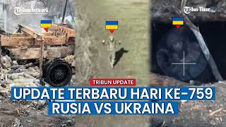 UPDATE HARI KE-759 Rusia vs Ukraina, Garis Pertahanan Ukraina di Krasnogorovka Intens Digempur