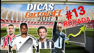 Cartola FC 2017 #13 RODADA - DICAS