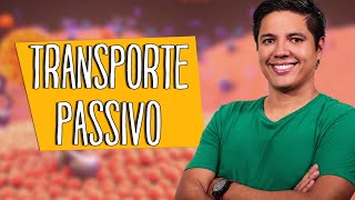 TRANSPORTE PASSIVO - CITOLOGIA: Difusão e Osmose - Prof. Kennedy Ramos