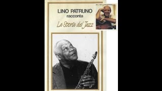 Lino Patruno racconta: La storia del Jazz – Sidney Bechet