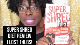 Super Shred Diet Review (I lost 14lbs!)- JenellBStewart