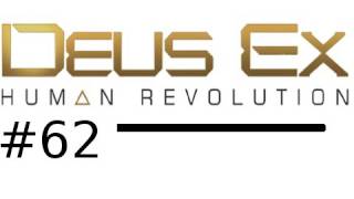 Deus Ex Human Revolution Walkthrough Part 62: Zerking