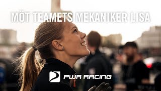 PWR Racing - Mekaniker, Lisa