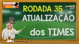CARTOLA FC 2017 - RODADA 35 - Atualização dos Times!