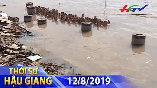 Nhanh chóng di dời người dân ra khỏi khu vực sạt lở | THỜI SỰ HẬU GIANG - 12/8/2019