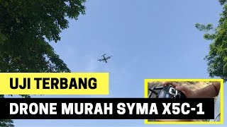 Uji Terbang & Review Singkat Syma X5C-1