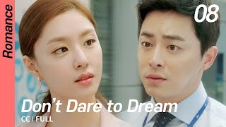 [CC/FULL] Don't Dare to Dream EP08 | 질투의화신