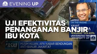 Uji Efektivitas Penanganan Banjir Ibu Kota Jakarta, Ini Kata Pengamat