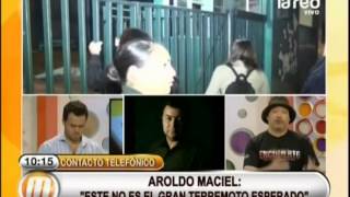 Aroldo Maciel analiza seguidilla de réplicas en el norte