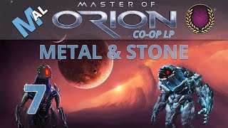 MASTER OF ORION | EXTREME BROMANCE! | METAL & STONE | PART 7