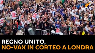 Regno Unito, no-vax in corteo a Londra