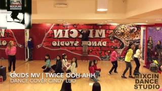 MIXCIN MIC x GKIDS MV-TWICE OOH AHH | DANCE COVER CINDY LUO 舞蹈教學 Pt.2