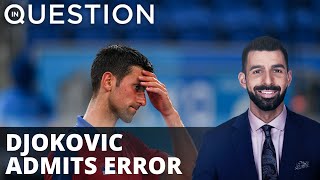 Djokovic admits 'error of judgment' in COVID statement