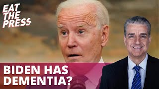 Biden like my mom who had dementia
