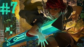 Transistor. Прохождение. Часть 7 (Злые дамочки забрали скилы)