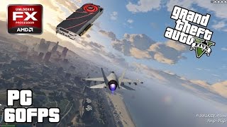 GTA 5 AMD FX 8350 & RADEON R9 270X 4GB (ULTRA)