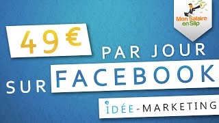? GAGNER 49€ PAR JOUR AVEC FACEBOOK ▶️▶️