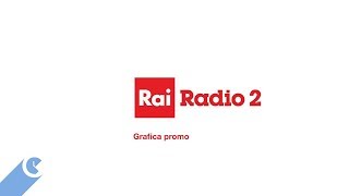 Rai Radio 2 - Grafica promo (2017)