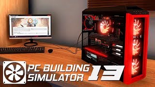 РАЗГОН КОМПЛЕКТУЮЩИХ! - #13 ПРОХОЖДЕНИЕ PC BUILDING SIMULATOR