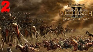 Властелин Колец: Битва за Средиземье 2 (RotWK) - The History of Ages 1.3.7.1 - 2 серия