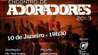 Encontro de Adoradores 2014 #NovaAliança