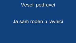Veseli podravci - Ja sam rođen u ravnici