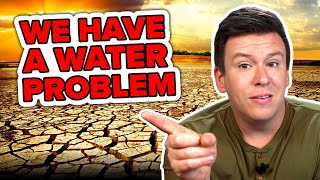 WE NEED TO TALK ABOUT OUR MASSIVE WATER PROBLEM! NOT 20 YEARS FROM NOW. LIKE TODAY TODAY. #Shorts