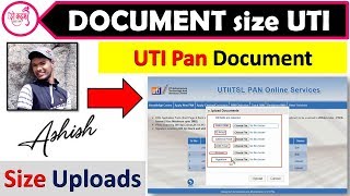 Uti Pan Document Upload Size & Photo size , signature size , Pan Form size