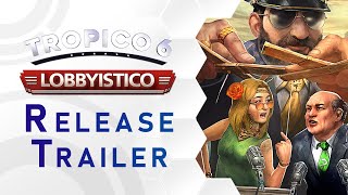 Tropico 6 Lobbyistico - DLC Trailer Consoles (US)