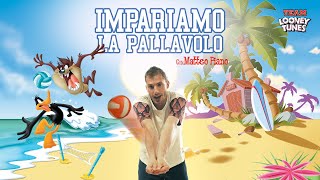 Team Looney Tunes | Le Basi della Pallavolo con Matteo Piano, Daffy Duck e Taz | Episodio 2