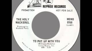 Holy Mackerel -- "To Put Up With You" (Reprise) 1968